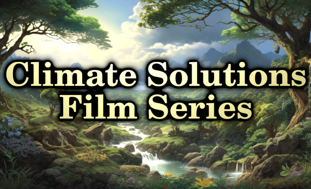 Climate Solutions Film Series - Grassroots Movements for Earth Repair in Africa and India  - Sun, Apr 7th